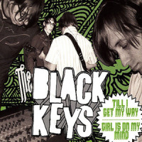 Till I GetMy Way_The Black Keys