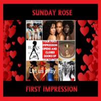 FIRST IMPRESSION_Sunday Rose