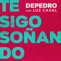 Te sigo soñando_DePedro,Luz Casal