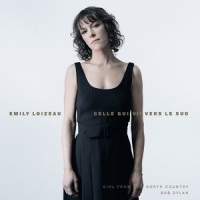Celle qui vit vers le sud_Emily Loizeau