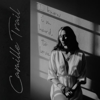 I Know I'm Hard To Love_Camille Trail