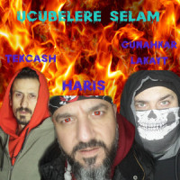 Ucubelere Selam_Haris,Günâhkar Lakayt,Tekcash