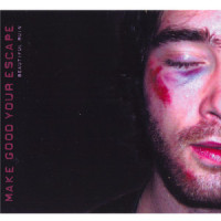 Beautiful Ruin_Make Good Your Escape