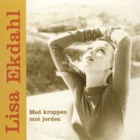Med kroppen mot jorden_Lisa Ekdahl