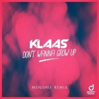 Don't Wanna Grow Up_Klaas