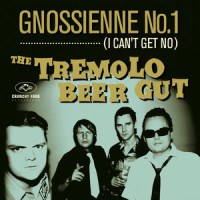 Gnossienne No. 1(I Can't Get No)_The Tremolo Beer Gut,Erik Satie