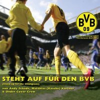 Steht auf für den BVB_Andy Schade,Matthias (Kasche) Kartner,Under Cover Crew