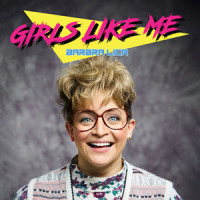 Girls Like Me_Barbra Lica