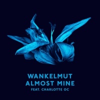 Almost Mine_Wankelmut,Charlotte OC