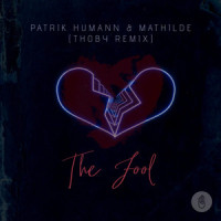 The Fool_Patrik Humann,Mathilde,Thoby,Steve Brian,Mathilde Andrea Lodahl,Lasse Meling,Andreas Jensen,Nils Ruzicka
