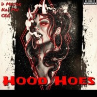 Hood hoes (feat. D major, Kai MH & CEO)_Freeband Lito,D Major,Kai MH,ceo