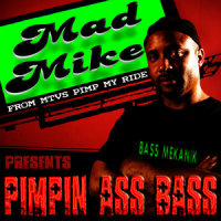 Pimp My Ride_Mad Mike,Bass Mekanik,DJ Billy E