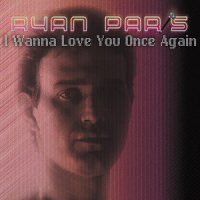 I Wanna Love You Once Again_Ryan Paris
