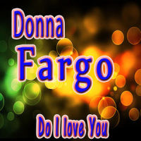 Do I Love You_Donna Fargo