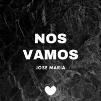 Nos Vamos_Jose Maria