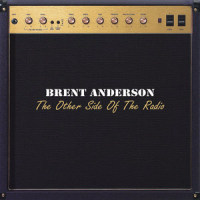 The Other Side of the Radio_Brent Anderson