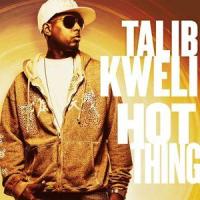 Hot Thing(feat. will.i.am)_Talib Kweli,will.i.am