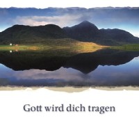 Gott wird dich tragen_Gerhard Schnitter,Das Solistenensemble,Hannelore Finkbeiner,Jennifer Permenter,Joachim Duske,Jürgen Groth