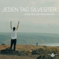 Wenn wir uns wiedersehen_Jeden Tag Silvester