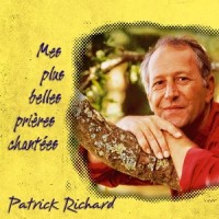 J'ai tout remis entre tes mains_Patrick Richard