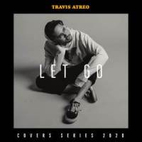 Let Go_Travis Atreo