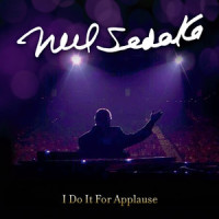 I Do It for Applause_Neil Sedaka