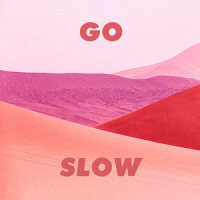 Go Slow_Gorgon City,Kaskade,Romeo