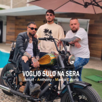 Voglio Sulo Na Sera_Jhosef,Anthony,Marco Calone