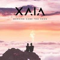 Morning Came Too Soon_Xaia,Rain Man,Oly