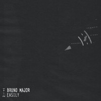 Easily_Bruno Major,Emily Caroline Elbert