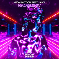 Moment_Neon Motion,Sinxi