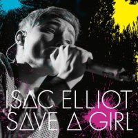 Save a Girl_Isac Elliot