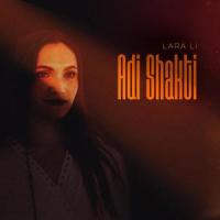 Adi Shakti_Lara Li