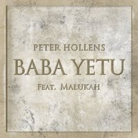 Baba Yetu_Peter Hollens,Malukah Fenix