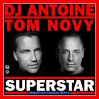 Superstar_DJ Antoine,Tom Novy