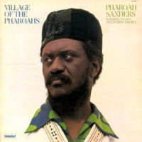 Village Of The Pharoahs, Part One_Pharoah Sanders
