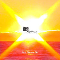 Sun Shines On_Neo Retros