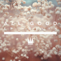 All Good_Capital Kings,Hollyn,Unknown