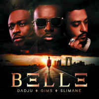Belle_Dadju,Gims,Slimane