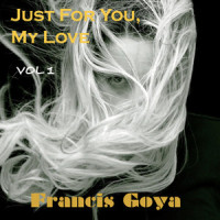 Every For Youthing I Do I Do It_Francis Goya