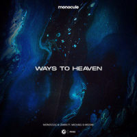 Ways To Heaven_Monocule,Jamis,Nicky Romero,Michael G Moore