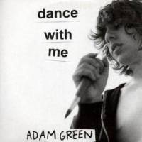 Dance With Me_Adam Green