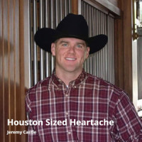 Houston Sized Heartache_Jeremy Castle