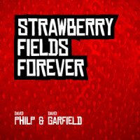 Strawberry Fields Forever_David Philp,David Garfield,Paul McCartney,John Lennon