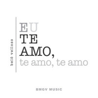 Eu Te Amo, Te Amo, Te Amo_Belo Velloso,Roberto Carlos,Erasmo Carlos