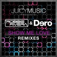 Show Me Love_Robbie Rivera,Dero
