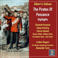 The Pirates of Penzance (Excerpts): Pour, Oh Pour the Pirate Sherry_Christopher Keyte,Pro Musica Symphony Orchestra,Alexander Faris,Linden Singers