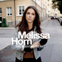 Jag ska sakna dig imorgon_Melissa Horn