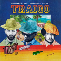 Traigo_Lirico en la Casa,Don Miguelo,Vakero
