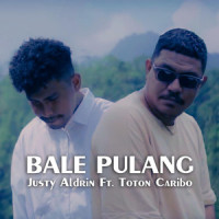 Bale Pulang_Justy Aldrin,Toton Caribo